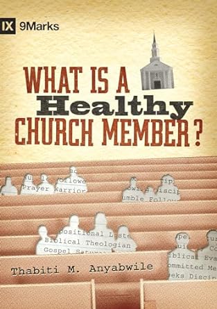 What is a healthy Church Member