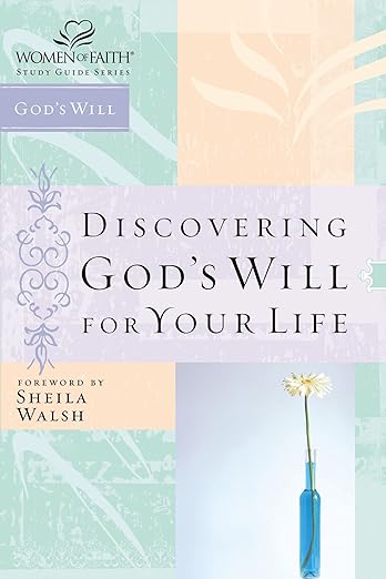 Discovering God’s Will for Your Life