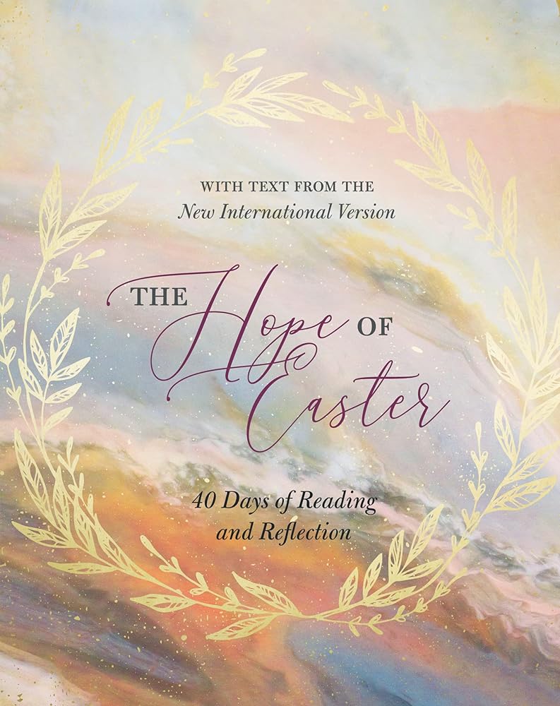 The Hope of Easter: 40 Days of Reading and Reflection cover image