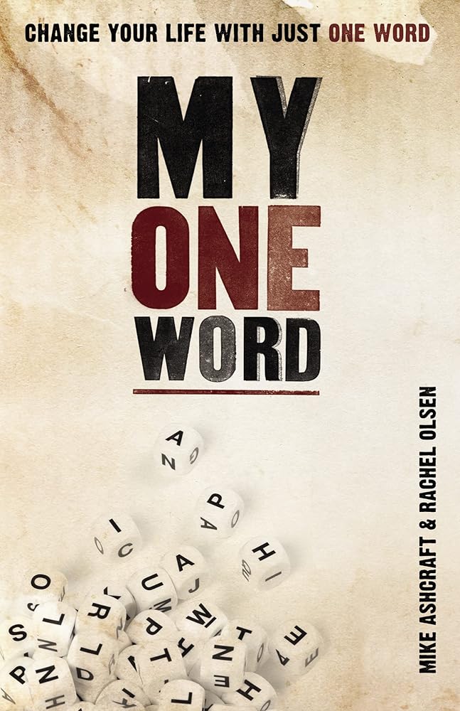 My One Word: Change Your Life With Just One Word cover image