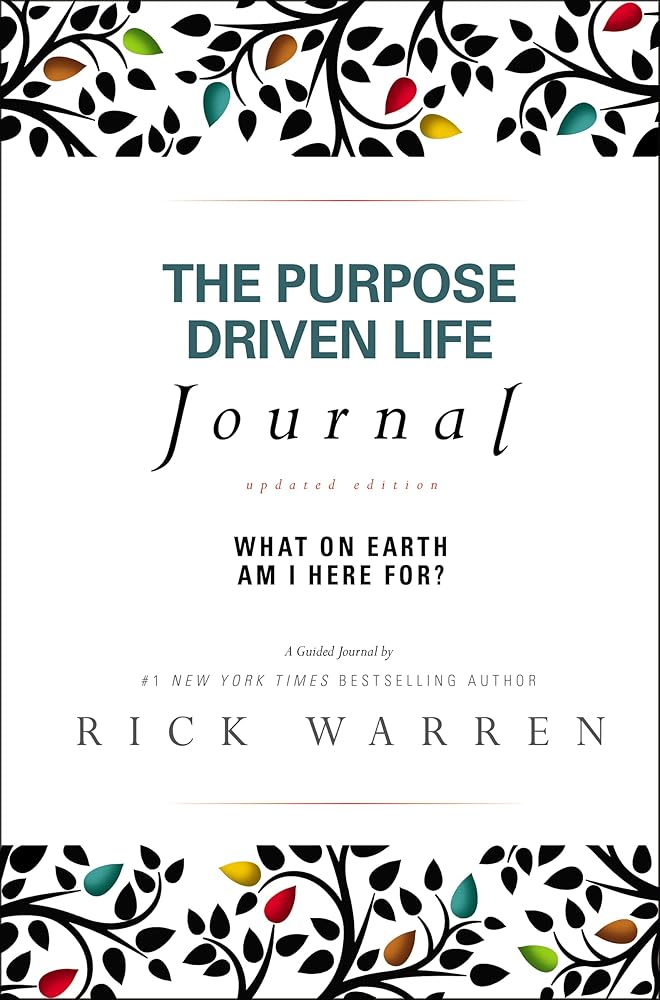 The Purpose Driven Life Journal: What on Earth Am I Here For? cover image