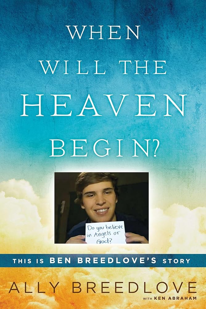 When Will the Heaven Begin?: This Is Ben Breedlove's Story cover image