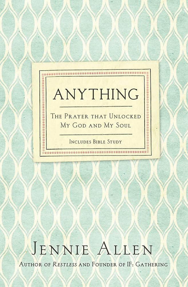 Anything: The Prayer That Unlocked My God and My Soul cover image