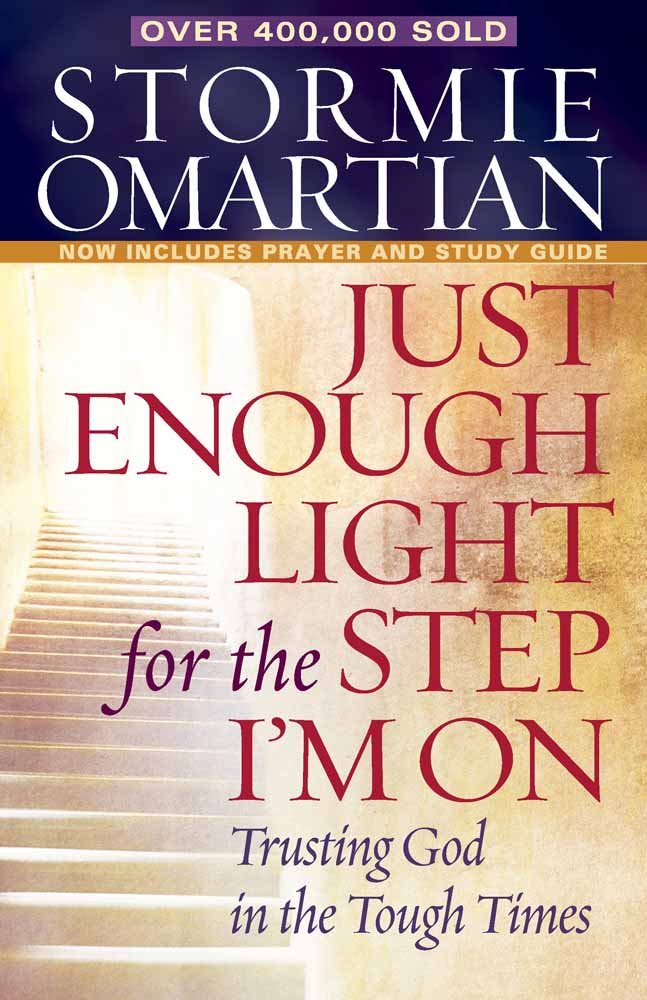 Just Enough Light for the Step I'm On: Trusting God in the Tough Times cover image