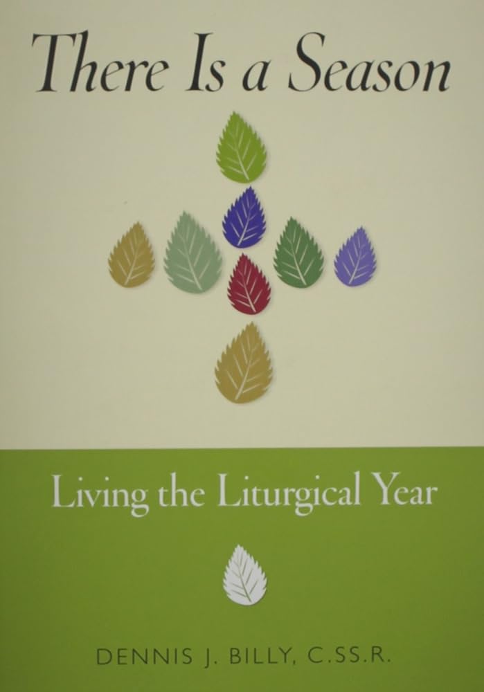 There is a Season: Living the Liturgical Year cover image