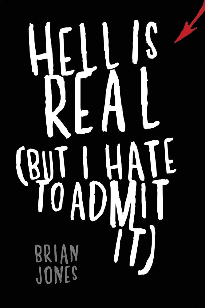 Hell Is Real (But I Hate to Admit It) cover image