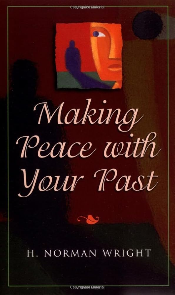 Making Peace with Your Past cover image