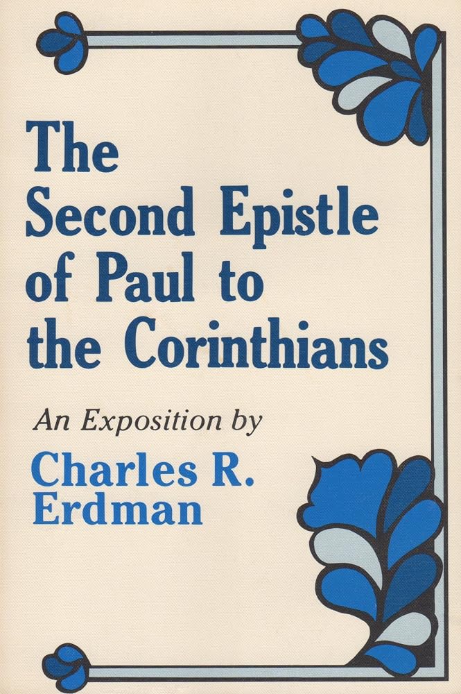 The Second Epistle of Paul to the Corinthians: An Exposition cover image