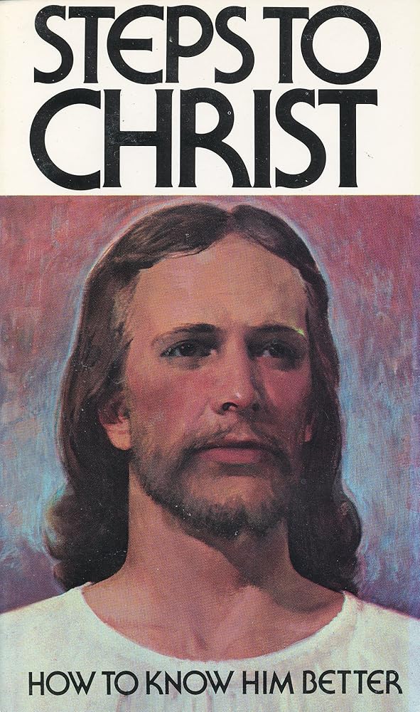 Steps To Christ - How To Know Him Better cover image