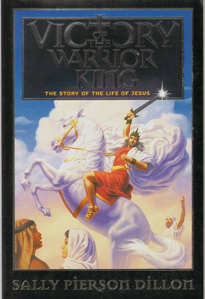 Victory of the Warrior King: The Story of the Life of Jesus (War of the Ages) cover image