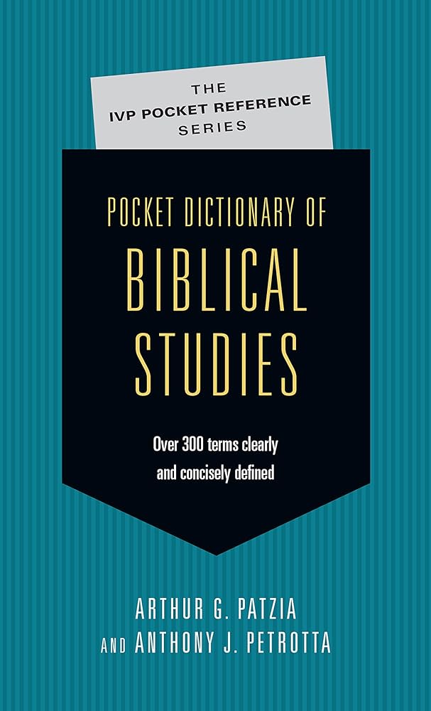 Pocket Dictionary of Biblical Studies: Over 300 Terms Clearly Concisely Defined (The IVP Pocket Reference Series) cover image