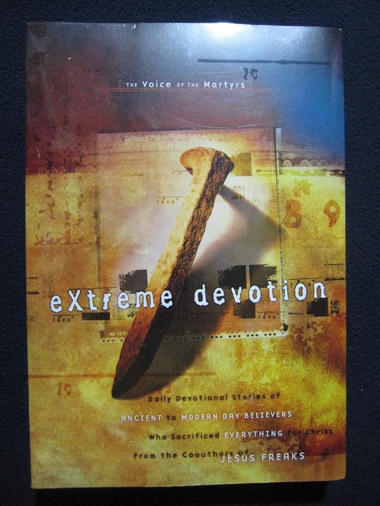 Extreme Devotion: The Voice of the Martyrs cover image