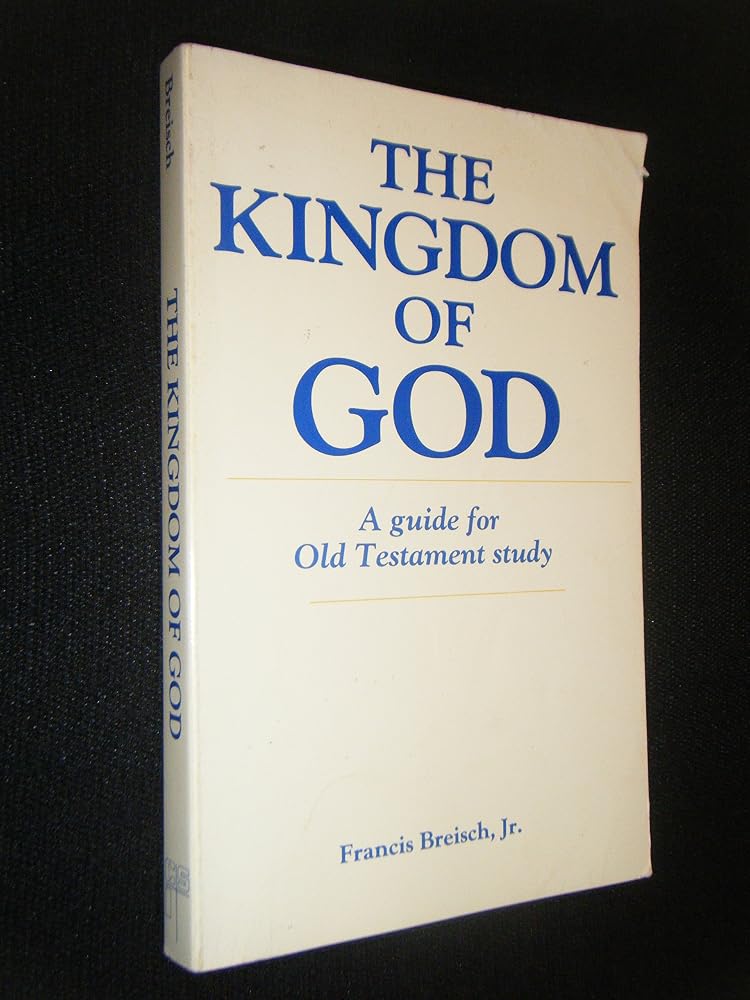 The Kingdom of God: A Guide for Old Testament Study cover image