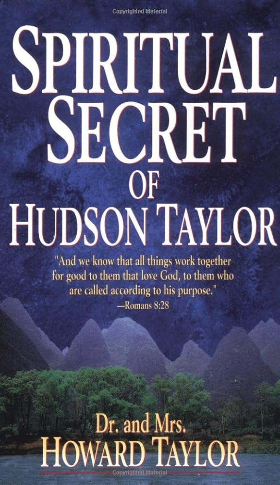 Spiritual Secret Of Hudson Taylor cover image