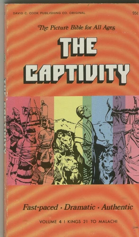 The captivity; 1 Kings 21:9-Malachi (Her The picture Bible for all ages) cover image