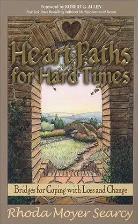 Heartpaths for Hard Times: Bridges for Coping With Loss and Change cover image
