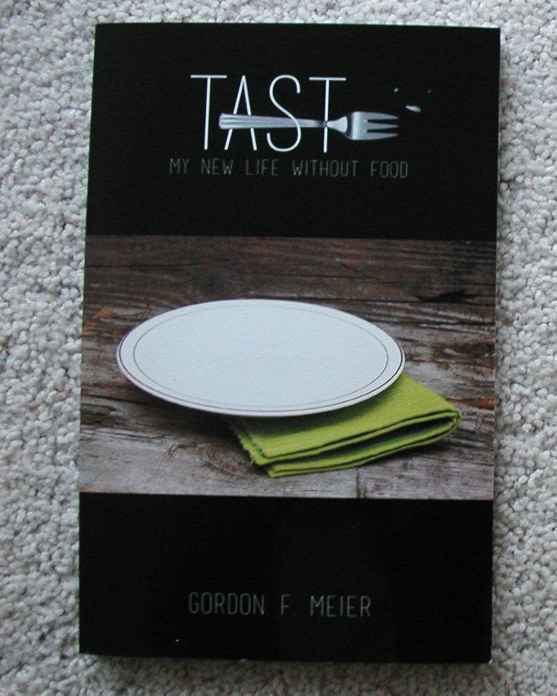 Taste - My New Life Without Food cover image