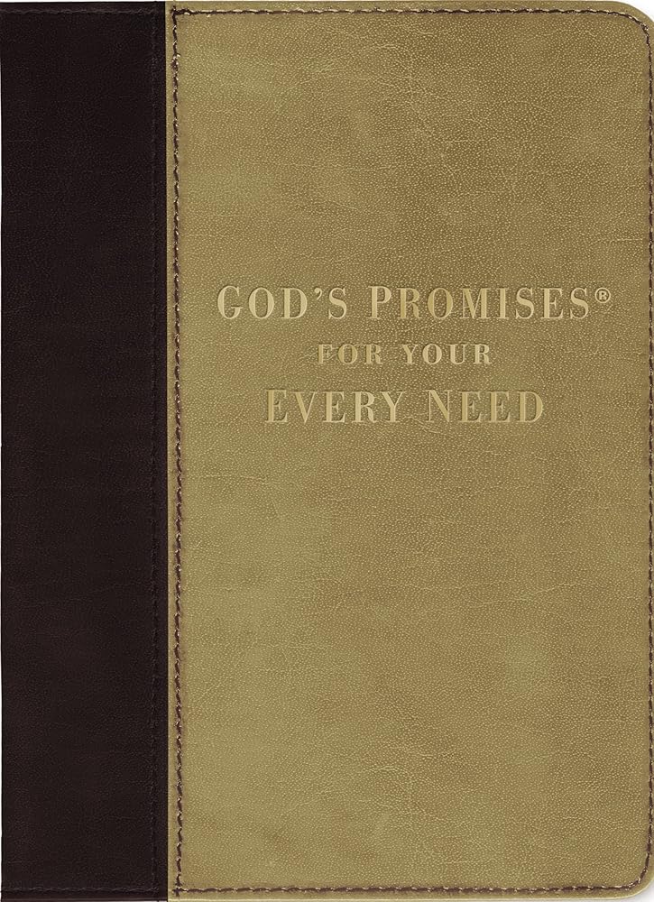 God's Promises for Your Every Need, Deluxe Edition: A Treasury of Scripture for Life cover image