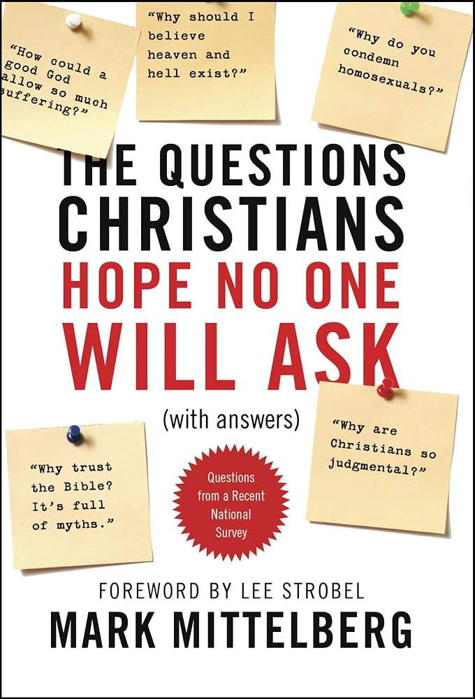 The Questions Christians Hope No One Will Ask: (With Answers) cover image