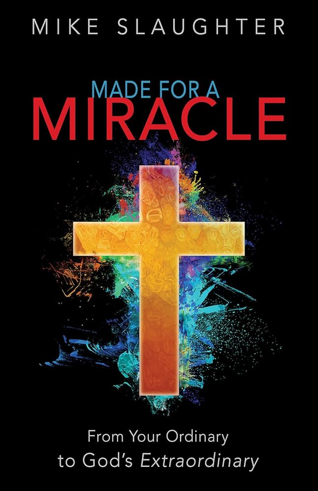 Made for a Miracle: From Your Ordinary to God's Extraordinary cover image
