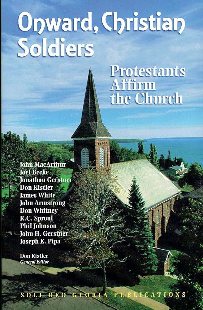 Onward, Christian Soldiers: Protestants Affirm the Church cover image