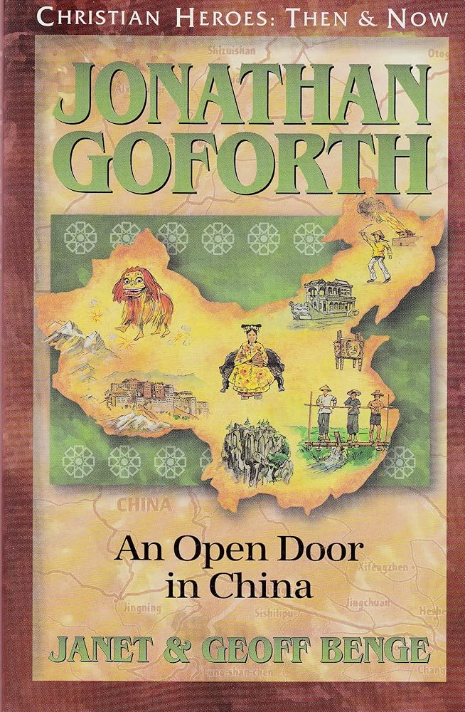 Jonathan Goforth: An Open Door in China (Christian Heroes: Then and Now) cover image