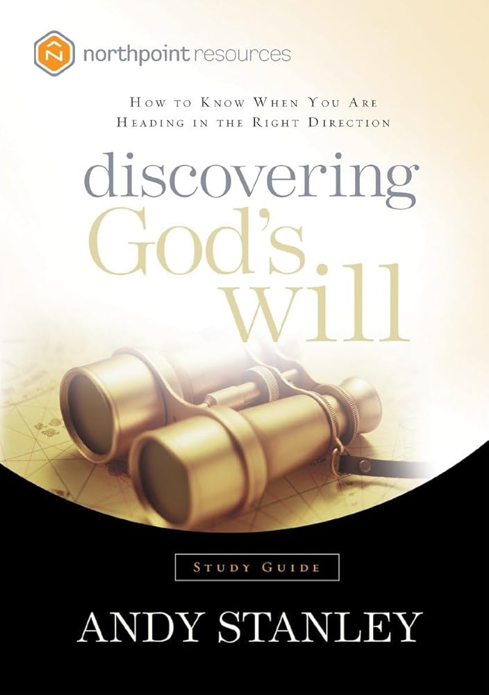 Discovering God's Will Study Guide: How to Know When You Are Heading in the Right Direction (Northpoint Resources) cover image
