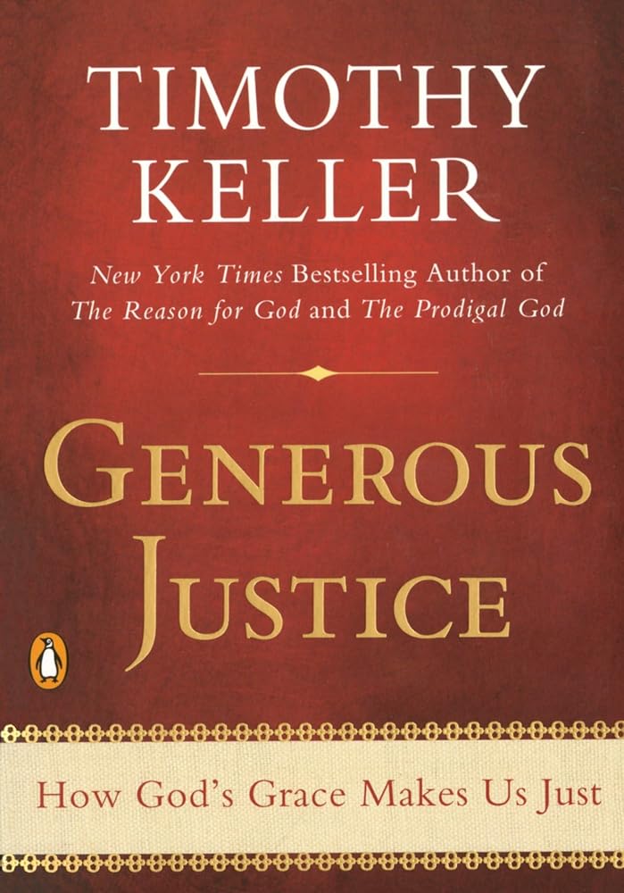Generous Justice: How God's Grace Makes Us Just cover image