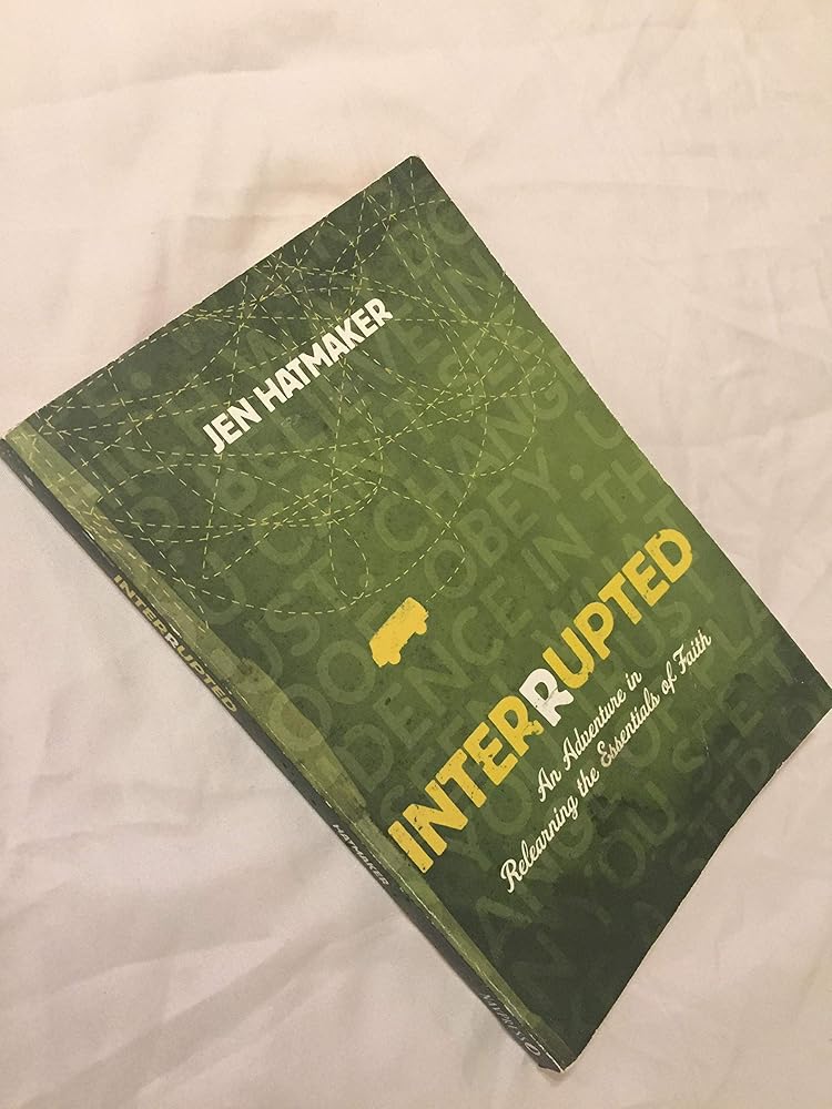 Interrupted: An Adventure in Relearning the Essentials of Faith cover image