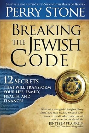 Breaking the Jewish Code: Twelve Secrets that Will Transform Your Life, Family, Health, and Finances cover image