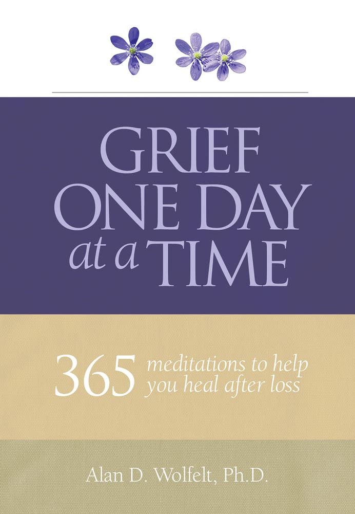 Grief One Day at a Time: 365 Meditations to Help You Heal After Loss cover image