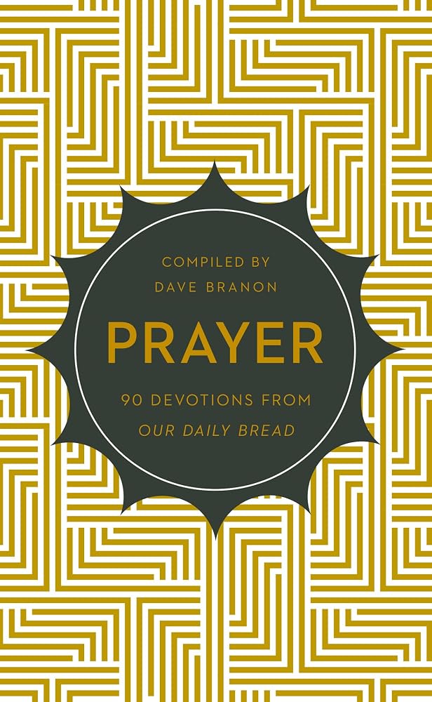 Prayer: 90 Devotions from Our Daily Bread cover image