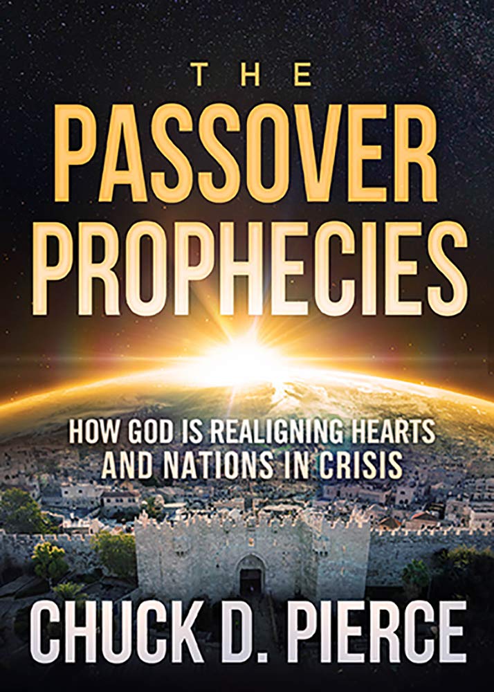 The Passover Prophecies: How God is Realigning Hearts and Nations in Crisis cover image