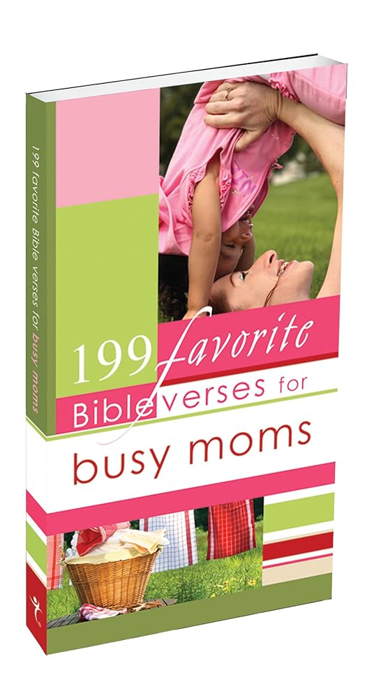 199 Favorite Bible Verses for Busy Moms cover image