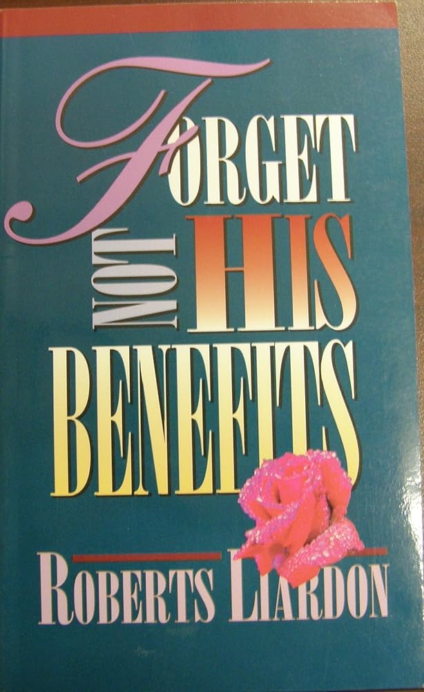 Forget Not His Benefits cover image