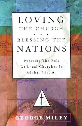 Loving the Church...Blessing the Nations cover image
