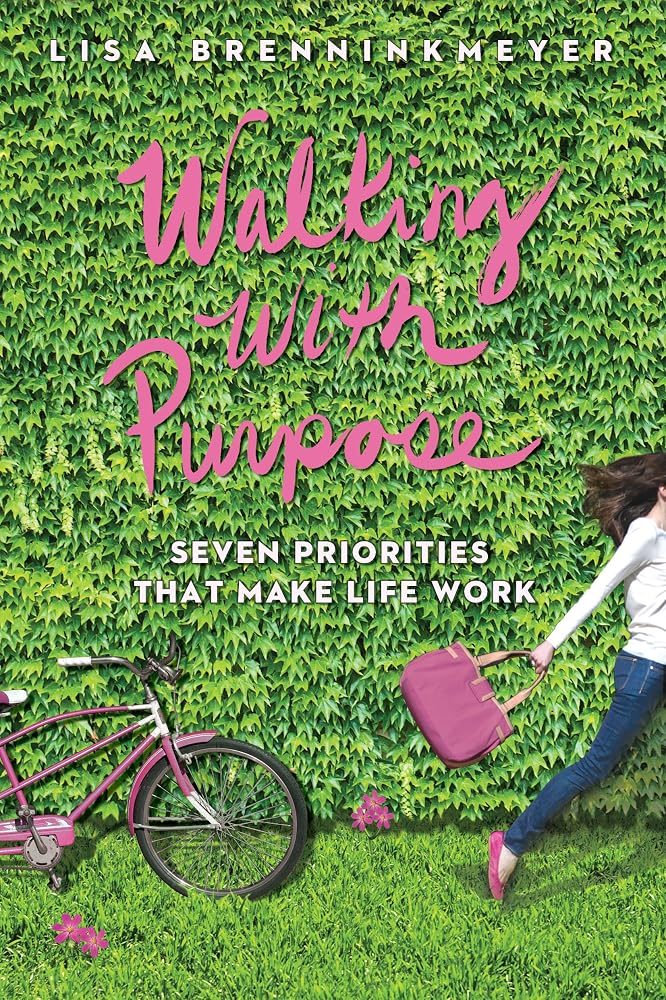 Walking with Purpose: Seven Priorities That Make Life Work cover image