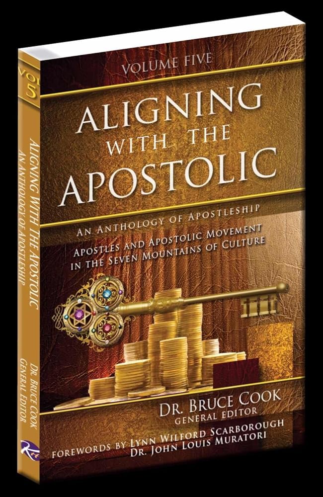 Aligning with the Apostolic: Volume 5 - Apostolic Multiplication & Wealth, Apostolic Culture, and Summary & Conclusion cover image