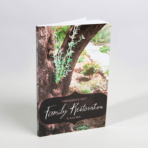 Hannah's Gift Family Restoration by Lifeline Global Ministries, Dr Kristi Miller