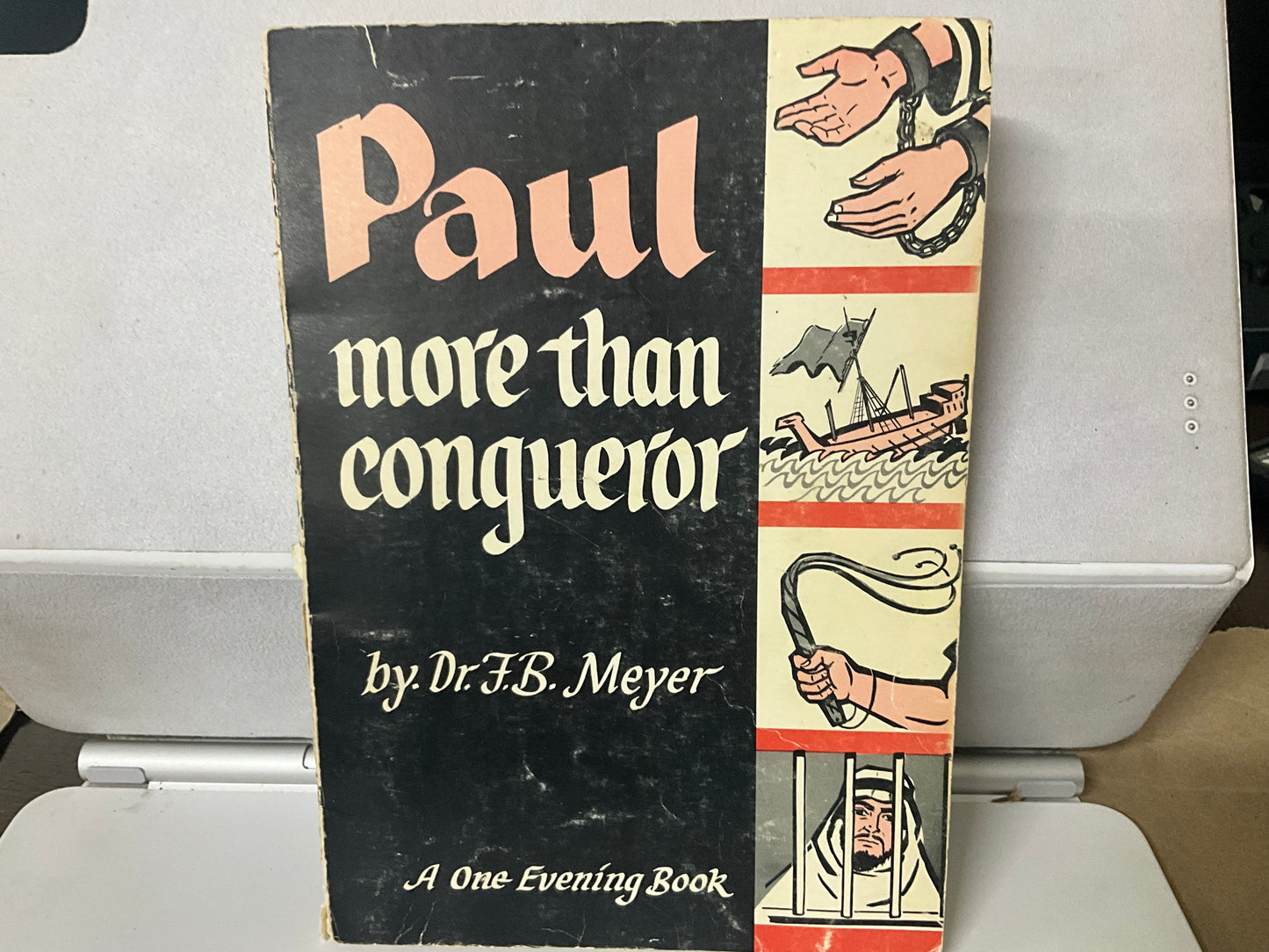 Paul More than Conqueror A one Evening Book by: Dr. F.B. Meyer