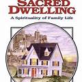 Sacred Dwelling: A Spirituality of Family Life by Wendy M. Wright