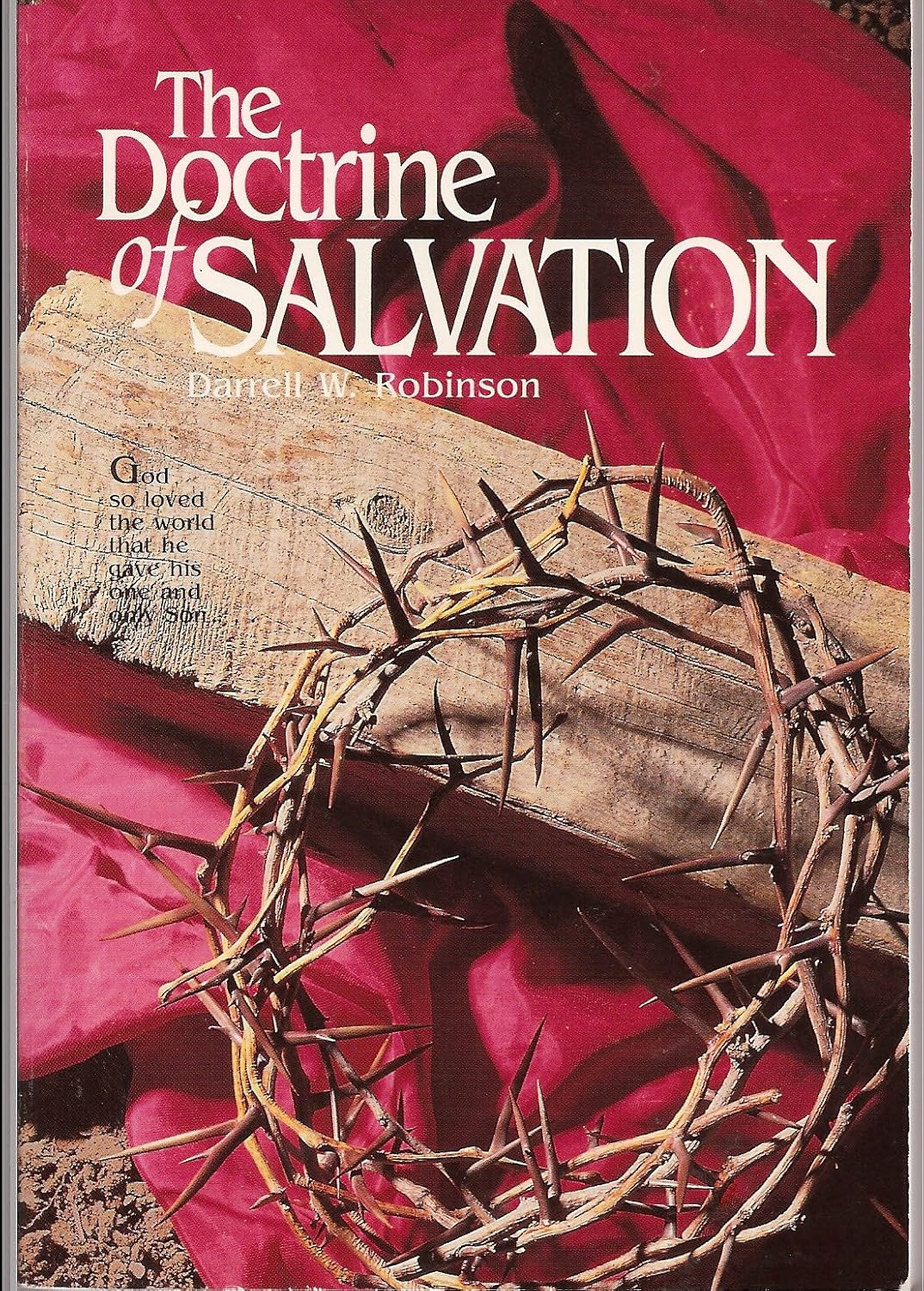 The Doctrine of SALVATION by Darrell W.