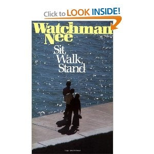 Sit, Walk, Stand by Watchman Nee