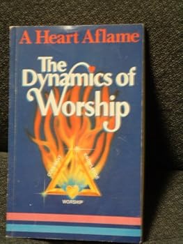 Dynamics of Worship by James Gills