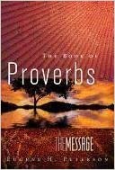 The Message The Book of Proverbs