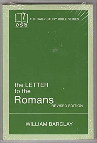 The Letters To The Romans - The Daily Study Bible Series