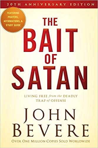 The Bait of Satan, 20th Anniversary Edition: Living Free from the Deadly Trap of Offense