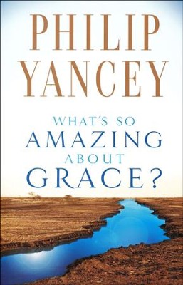 What's So Amazing About Grace?