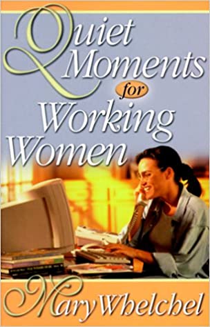 Quiet Moments for Working Women