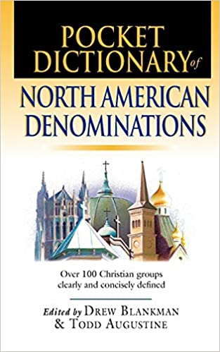 Pocket Dictionary of North American Denominations: Over 100 Christian Groups Clearly & Concisely Defined (IVP Pocket Reference)